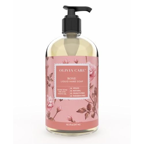 Olivia Care Liquid Hand Soap Rose & Essential Oils. All Natural - Cleansing, Germ-Fighting, Moisturizing Hand Wash for Kitchen & Bathroom - Gentle, Mild & Natural Scented - 18.5 OZ