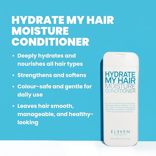 ELEVEN AUSTRALIA Hydrate My Hair Moisturizing Conditioner for Women & Men - Hydrating Conditioner for Dry & Damaged Hair, Restores Hydration & Shine, Color Safe, Sulfate & Paraben Free