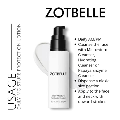ZOTBELLE DAILY MOISTURE PROTECTION LOTION A Lightweight, Invigorating Moisturizer That Provides Antioxidant Protection. It Plumps and Adds Elasticity to Smooth and Minimizes Fine Lines.