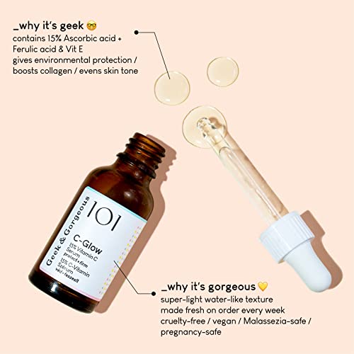 Geek & Gorgeous - C-Glow - lightweight, water-like 15% Vitamin C + Ferulic acid & Vitamin E Serum, protects against environmental damage, boosts collagen & evens skin tone - all skin types, 1 oz