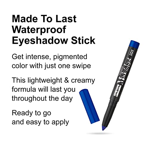 Pupa Milano Made To Last Eyeshadow - Waterproof Stick Eyeshadow - For Extreme Hold - Crease And Smudge Proof - Creamy And Lightweight Texture - Film Forming Ingredients - 009 Atlantic Blue - 0.049 Oz