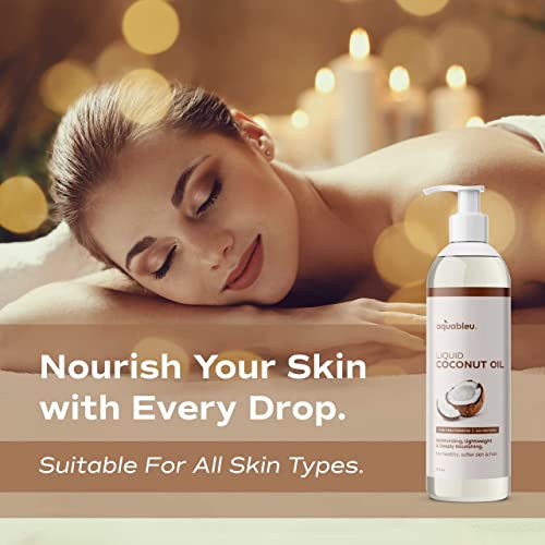 Aquableu Fractionated Liquid Coconut Oil - 100% Pure and All-Natural - Moisturizing, Lightweight and Deeply Nourishing - Promotes Healthy, Softer Skin & Hair - Hydrating - 12 oz