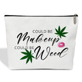 Makeup Bag for Women Might Be Makeup Might Be Weed, Marijuana Weed Gift for Women Sister Besties Coworker Friends Birthday Gift Toiletry Cosmetic Bag, Zipper Travel Organizer Pouch -FS293