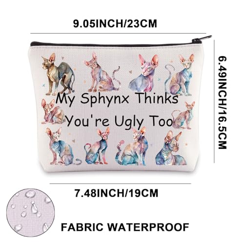 JNIAP Sphynx Cat Makeup Bag - Hairless Cat Lover Gifts - My Sphynx Thinks You're Ugly Too