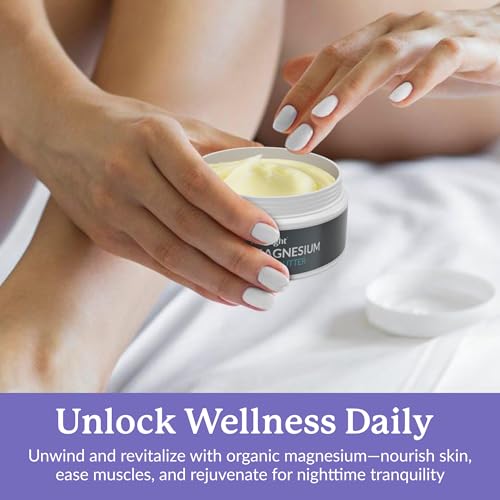 Magnesium Body Butter with Pure Magnesium Oil ? For Stiff Legs & Tight Muscles ? Rub for Leg Cramps, Muscle Soreness, Improved Sleep, & Foot Revitalization ? 4oz