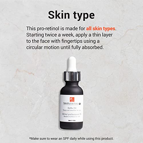 French Pharmacy RetRx 314 Professional Facial Retinol Serum - Skin Renewing - Anti-Aging - Increase Elasticity, Plumpness & Brightness - For All Skin Types - 1oz
