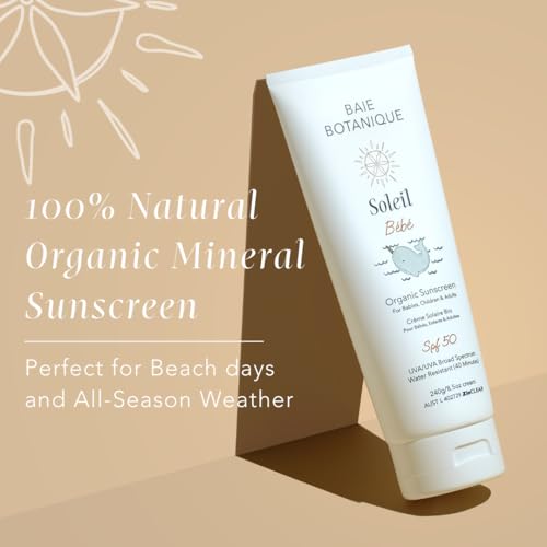 NEW - Baie Botanique Soleil B?b? Tube - Organic Non-Toxic Mineral Baby & Children Sunscreen SPF 50 - Sunflower & Jojoba - Unscented - Natural - Vegan - No White Cast - Reef Safe - UVA/UVB - 240g