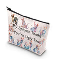JNIAP Sphynx Cat Makeup Bag - Hairless Cat Lover Gifts - My Sphynx Thinks You're Ugly Too
