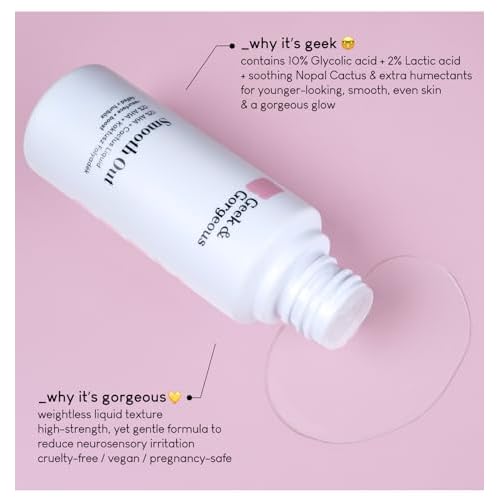 Geek & Gorgeous ? Smooth Out ? 12% AHA Exfoliating Liquid with Glycolic & Lactic Acid ? Promotes Smoother, Brighter Skin ? With Nopal Cactus Extract ?1 oz