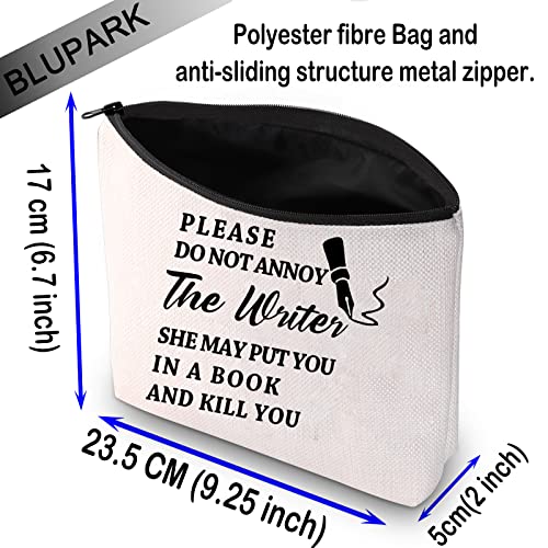 BLUPARK Writer Gift Author Gift Writer Cosmetic Bag Please Do Not Annoy The Writer Makeup Bag Writing Gift for Author (Do not annoy the Writer)