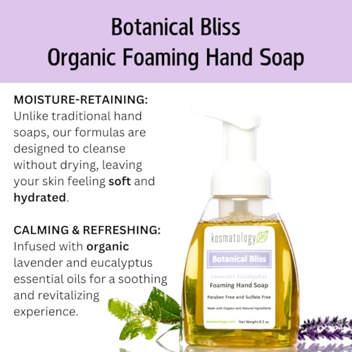 kosmatology Botanical Bliss (Lavender-Eucalyptus) Organic Foaming Hand Soap | Moisturizing Hand Wash | Clean Ingredients, Infused with Essential Oils | 8.5 fl oz