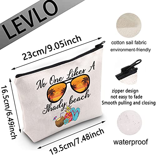 LEVLO Ocean Beach Cosmetic Make Up Bag Beach Wear Gift No One Likes A Shady Beach Makeup Zipper Pouch Bag For Beach Girls Surfer (Likes A Shady Beach)