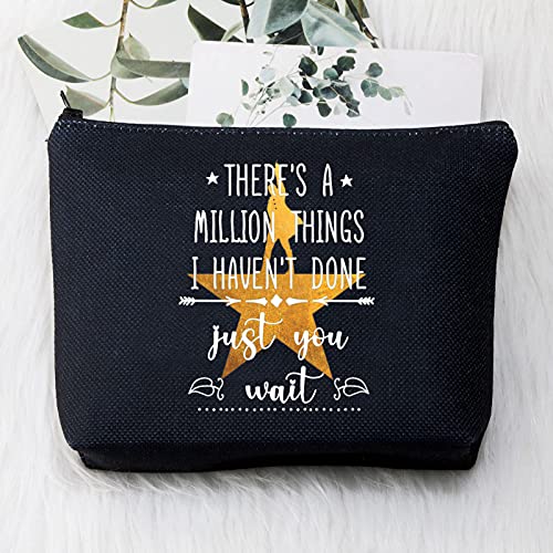 BDPWSS Musical Makeup Bag There's a Million Things I Haven't Done But Just You Wait Musical Quote Cosmetic Bag Zipper Pouch Musical Gift (million things bl)