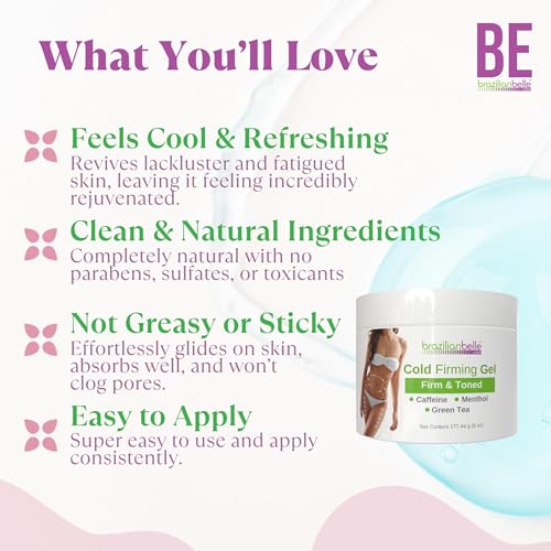 Brazilian Belle Cold Firming Gel - Skin Tightening & Anti Cellulite Gel with Caffeine - Advanced Skin Firming & Body Firming Cream for Loose & Sagging Skin