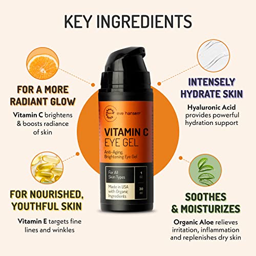 Eve Hansen Vitamin C Eye Gel Under Eye Cream for Dark Circles and Puffiness - Anti-Aging Repair Cream with Hyaluronic Acid - Rejuvenating Treatment for All Skin Types - Brightening - 1 oz