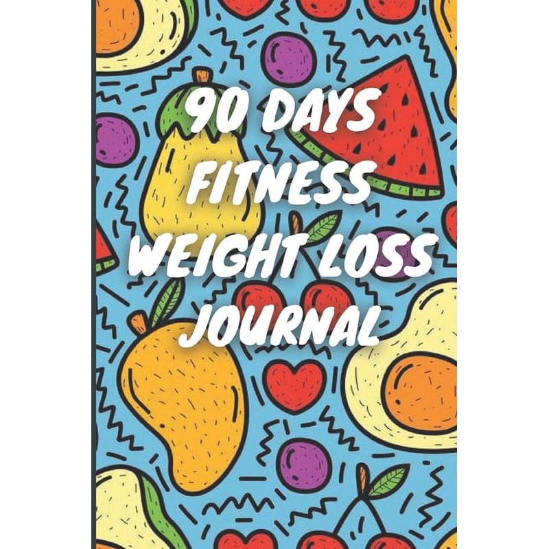 90-Day Weight Loss Journal - Daily Diet & Exercise Tracker Notebook
