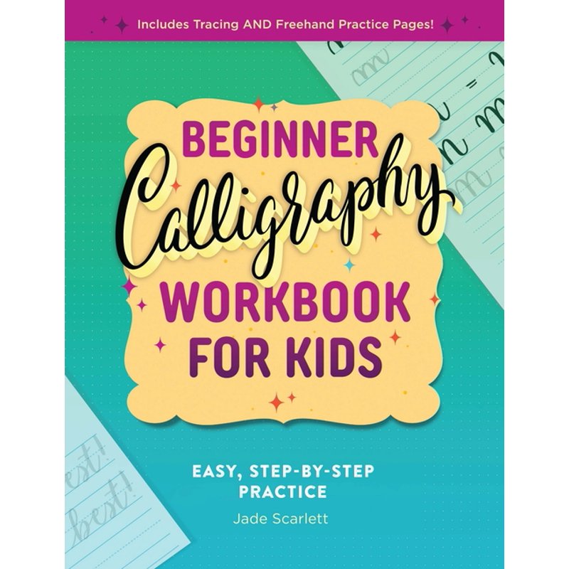 Kids Calligraphy Workbook for Beginners - Step-by-Step Art Practice