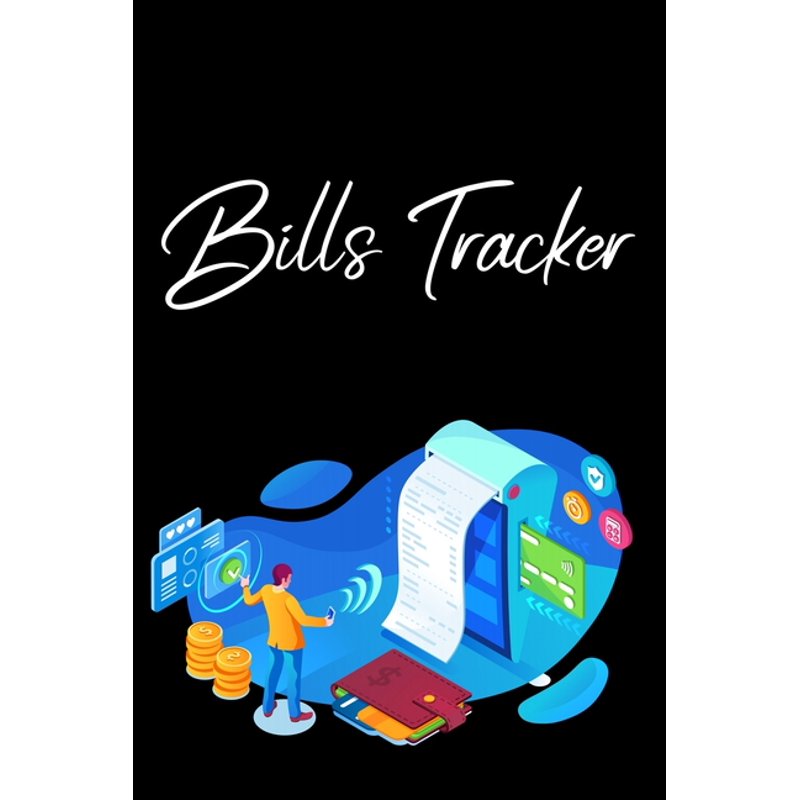 Bill Tracker & Organizer Journal - Monthly Payment Checklist Log Book