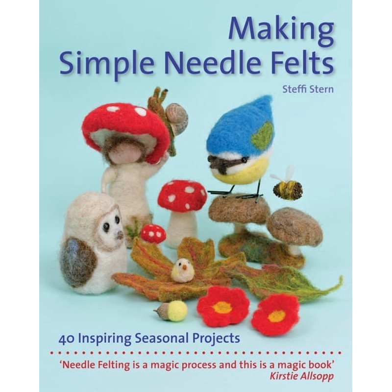 Needle Felting Craft Book - 40 Seasonal Projects for Family & Beginners