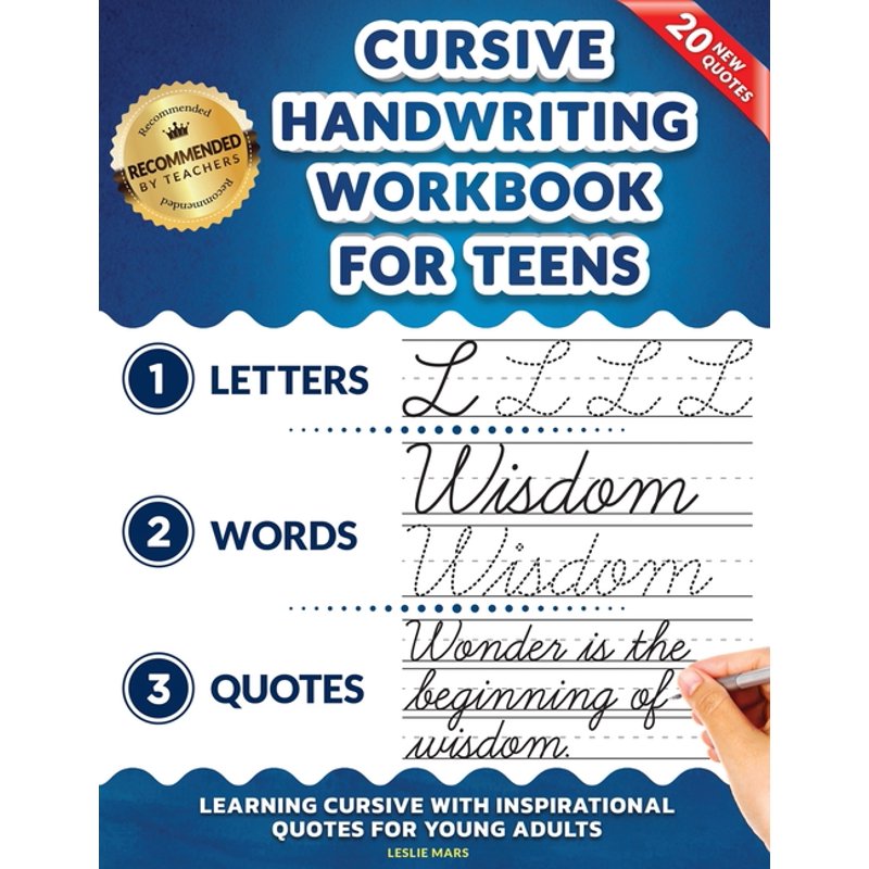 Cursive Handwriting Workbook for Teens with Inspirational Quotes - 3 in 1 Practice Book