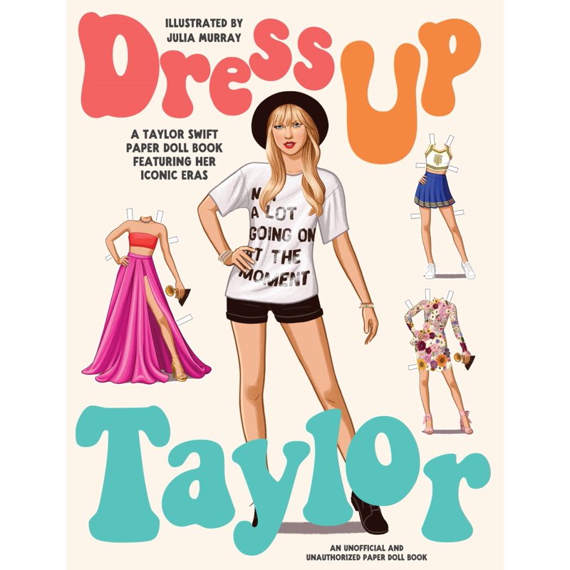 Dress Up Taylor: A Taylor Swift Paper Doll Book with Iconic Eras
