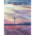 Christian End of Life Planning Organizer - Funeral & Estate Binder, 8.5x11