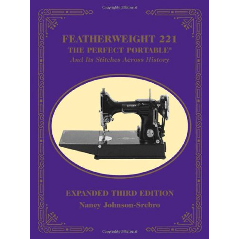 Featherweight 221 Sewing Machine History Book - Collector's Guide & Troubleshooting