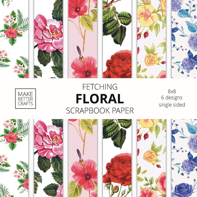 8x8 Floral Scrapbook Paper Sheets for Crafts & DIY Projects - Make Better Crafts