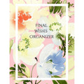 Estate & Final Wishes Organizer Workbook - Medical Legal Insurance Planning