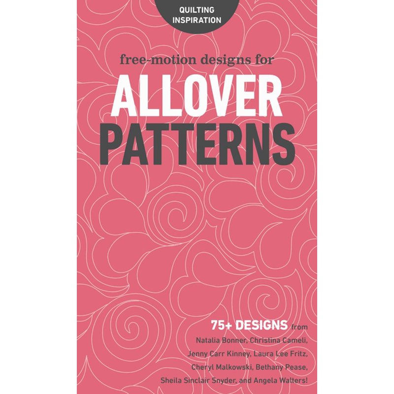 Quilting Free-Motion Design Book with 75+ Allover Patterns for Domestic & Longarm Machines