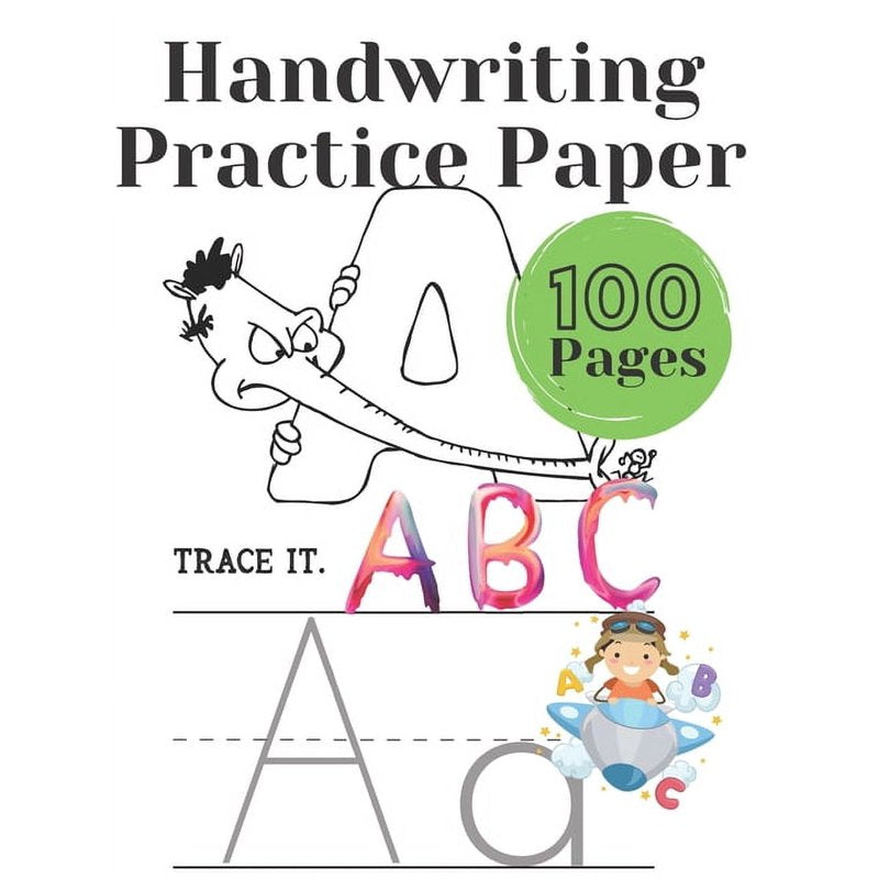 Handwriting Practice Paper for Kids - 100 Pages Alphabet Tracing Notebook
