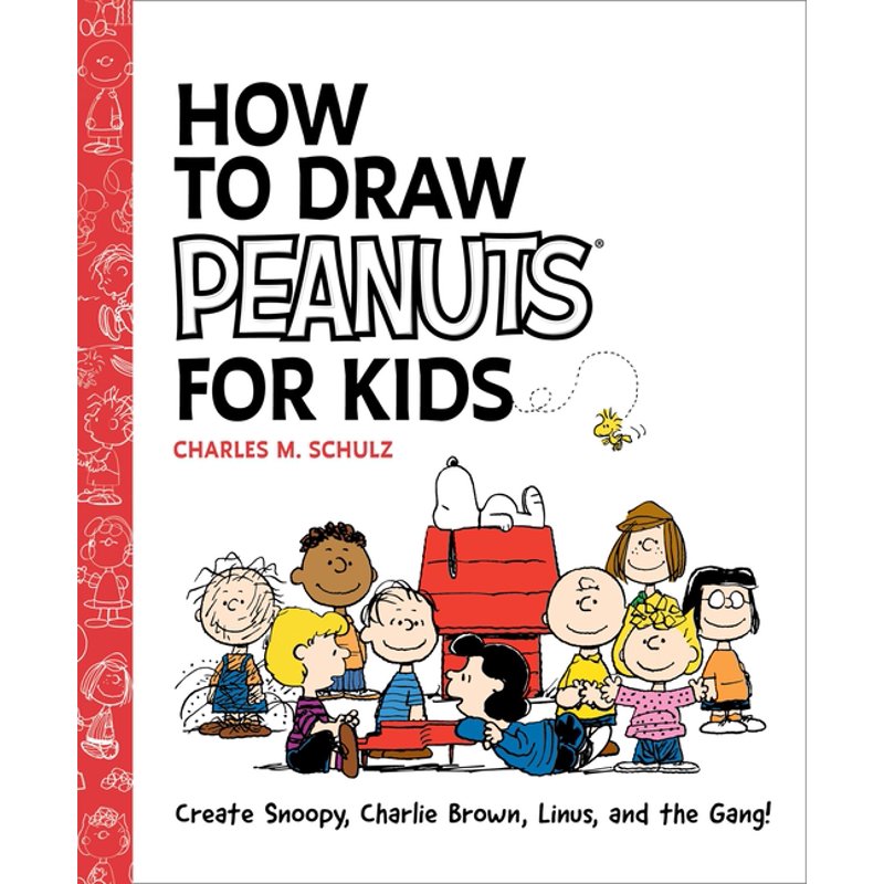 Kids Drawing Book - How to Draw Peanuts Characters including Snoopy & Charlie Brown