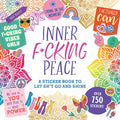 Inner F*cking Peace Sticker Book - Irreverent Inspirational Stickers, 50 Pages