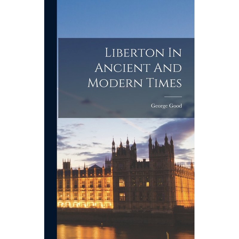 Liberton In Ancient and Modern Times Hardcover History Book - Multiple Sizes