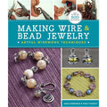 Making Wire & Bead Jewelry Book - Artful Wirework Techniques, Paperback
