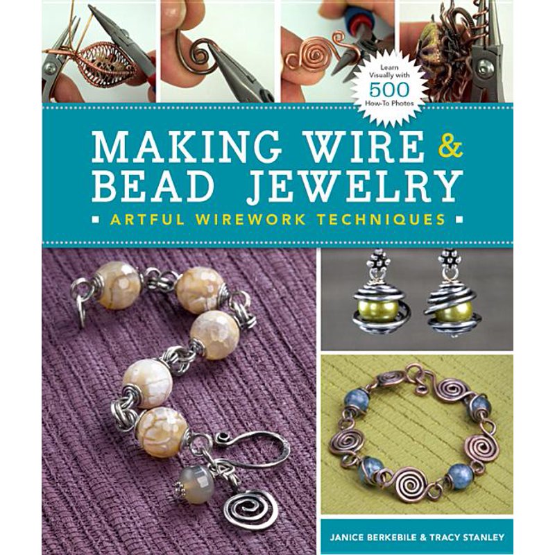 Making Wire & Bead Jewelry Book - Artful Wirework Techniques, Paperback
