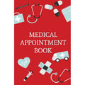 Medical Appointment Book - Health Care Planner & Medical Log Notebook