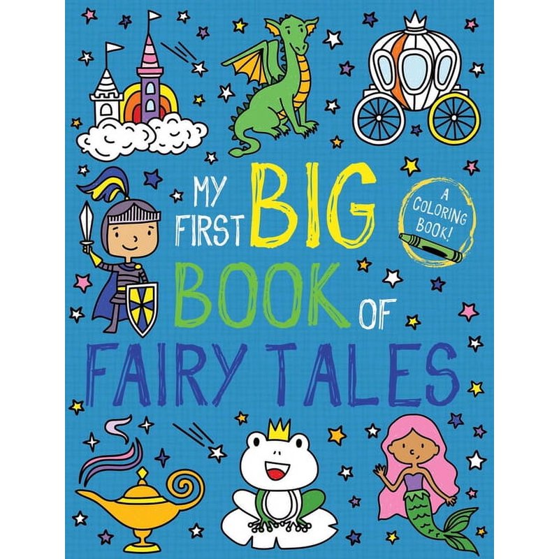 My First Big Book of Fairy Tales Coloring Book for Kids - 200 Pages