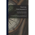 Naval Ordnance Textbook for U.S. Naval Academy Midshipmen Hardcover - Multiple Variants