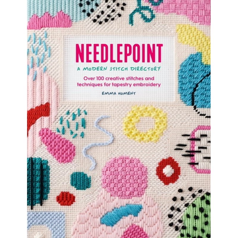 Needlepoint Stitch Directory - Over 100 Techniques for Tapestry Embroidery