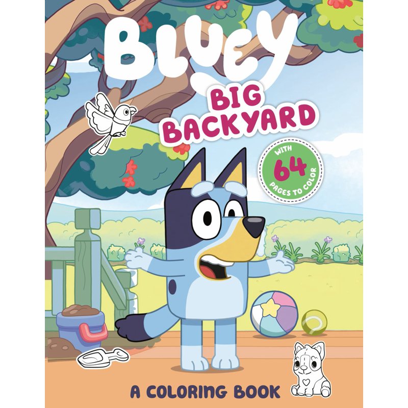 Bluey Big Backyard Coloring Book for Kids - 64 Pages Fan-Favorite Characters