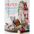 Paper Jewelry Making Kit - 35 Step-by-Step Projects for DIY Accessories