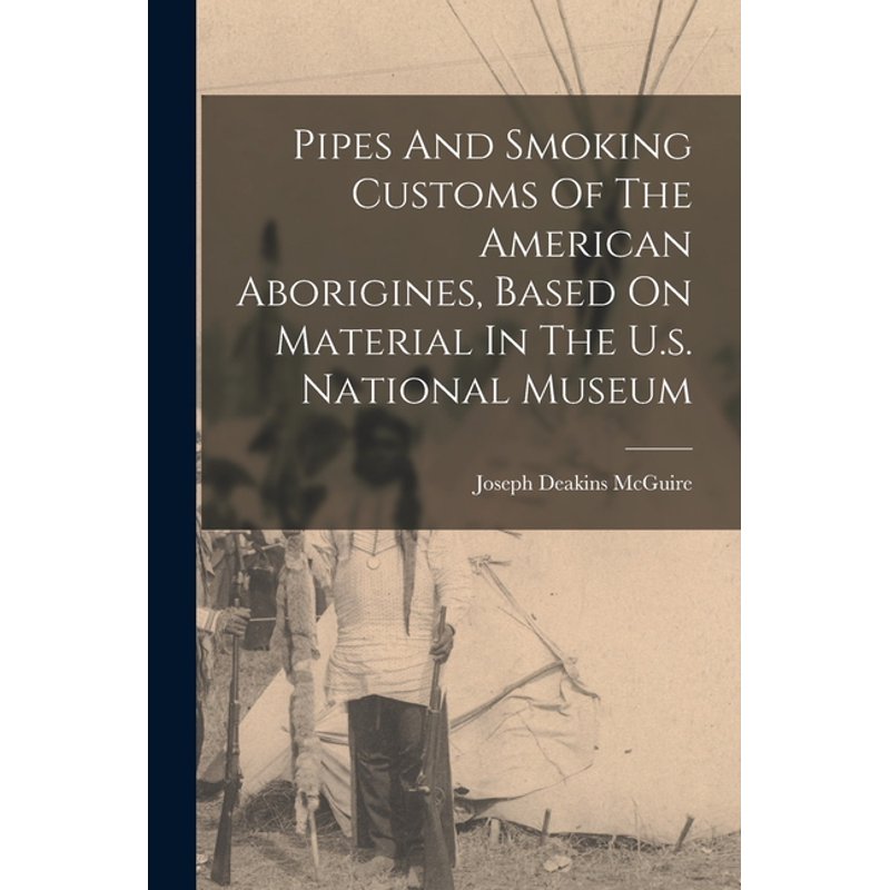 Historical American Indian Smoking Pipes Book - Cultural Art & Craft Material