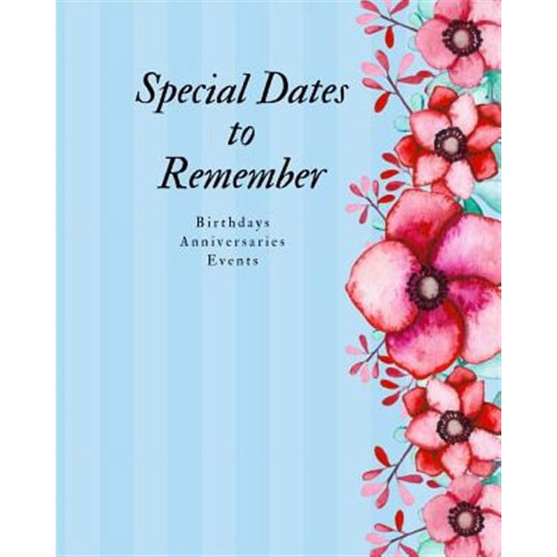 Large Print Special Dates to Remember Log Book - Birthdays & Anniversaries