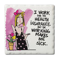Insurance Single Tile Coaster - Thirstystone 4” Absorbent Stone, Gift-Ready (Variation: Work For)