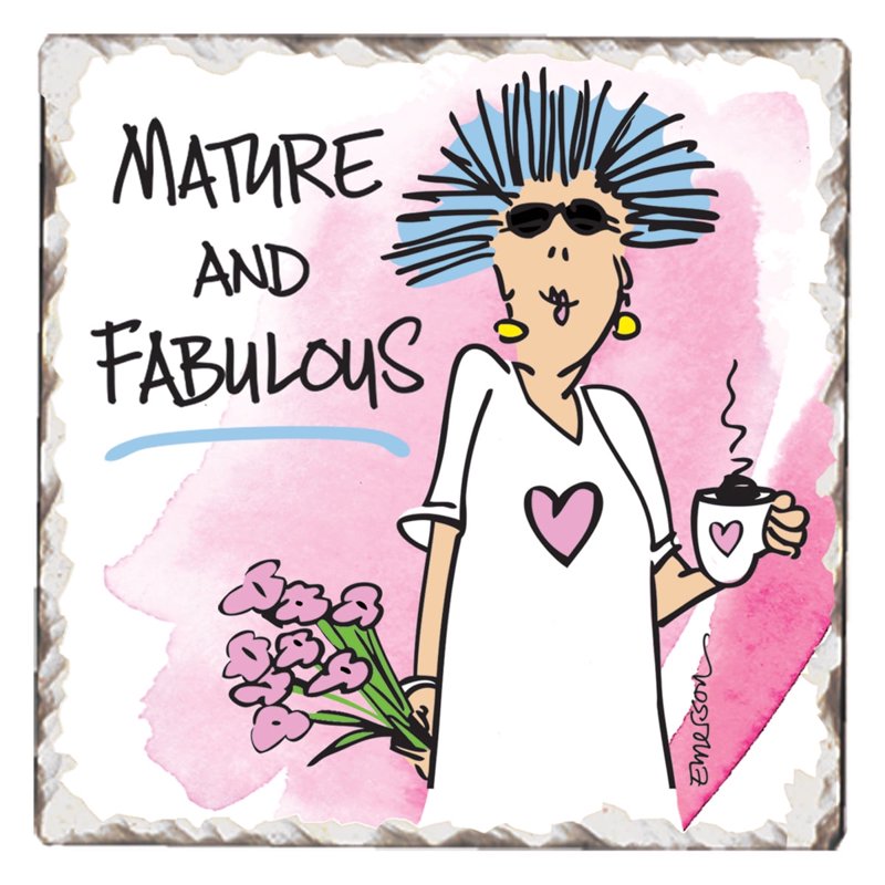 Mature & Fabulous Single Tile Coaster | Thirstystone Absorbent Stone 4" Square