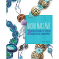 Micro-Macrame Beaded Jewelry Craft Book - 30 Designs for Beginners & Experts